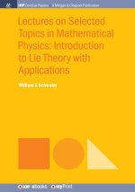 Lectures on Selected Topics in Mathematical Physics
