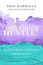 Redefining Hustle