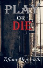 Play or Die