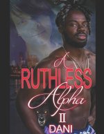 A Ruthless Alpha II