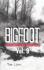 Bigfoot Frightening Encounters