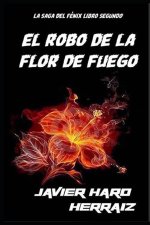EL ROBO DE LA FLOR DE FUEGO