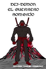DEI-DEMON, EL GUERRERO SOMBRÍO