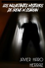 LOS INQUIETANTES MISTERIOS DE IRENE M. CEBRIÁN