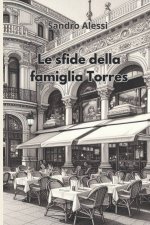 Le sfide della famiglia Torres