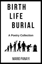 Birth, Life, Burial