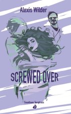 Screwed Over
