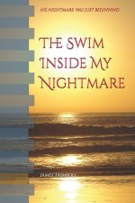 The Swim Inside My Nightmare
