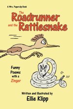 The Roadrunner and the Rattlesnake