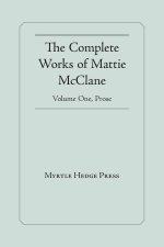 The Complete Works of Mattie McClane