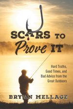 Scars to Prove It
