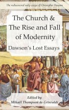The Church & the Rise and Fall of Modernity