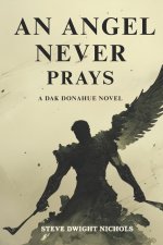 An Angel Never Prays