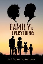 Family Is Everything