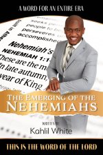 The Emerging of the Nehemiahs