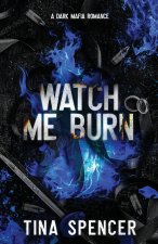 Watch Me Burn