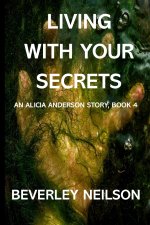 Living With Your Secrets