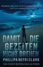 Damit die Gezeiten nicht drehen