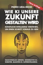 Wie KI unsere Zukunft gestalten wird