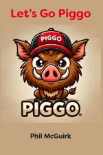 Let's Go Piggo