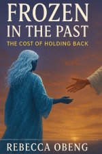 FROZEN IN THE PAST