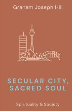 Secular City, Sacred Soul