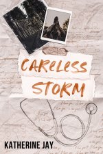 Careless Storm