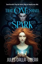 That One Small Spark