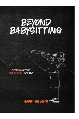 Beyond Babysitting