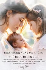 Cho Những Ngày Mẹ Không Thể Bước Đi Bên Con