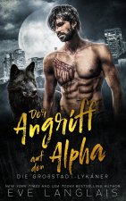 Der Angriff auf den Alpha