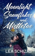 Moonlight, Snowflakes, and Mistletoe