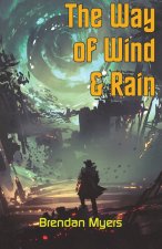The Way of Wind & Rain