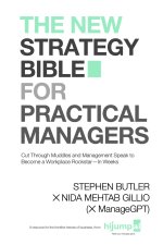 The New Strategy Bible for Practical Managers