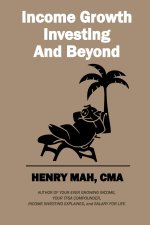 Income Growth Investing and Beyond