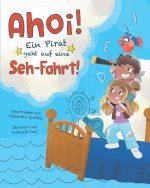 Ahoi! Ein Pirat geht auf eine Seh-Fahrt!