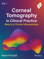 Corneal Tomography in Clinical Practice - Volume 1