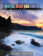 Water, Wind and Earth