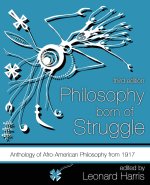 Philosophy Born of Struggle