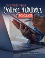 The First Year College Writer's Tool Kit