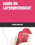 Guide Du Laryngectomise'