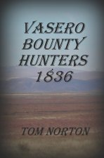 Vasero Bounty Hunters 1836