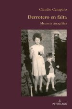 Derrotero en falta; Memoria etnográfica