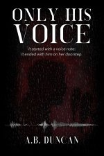 Only His Voice