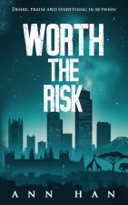 Worth The Risk