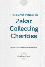The Islamic Verdict on Zakat Collecting Charities