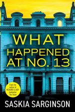 What Happened at No. 13