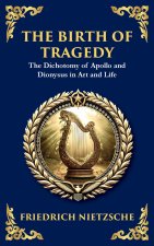 The Birth of Tragedy