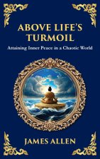 Above Life's Turmoil