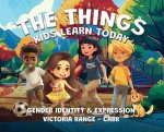 The Things Kids Learn Today